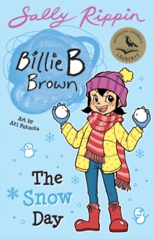The Snow Day : Billie B Brown #26