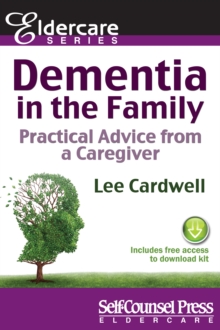 Dementia in the Family : Practical Advice From a Caregiver