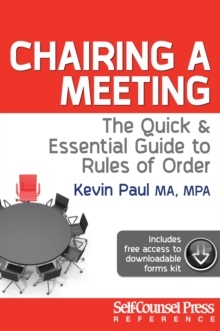 Chairing a Meeting : The Quick and Essential Guide to Rules of Order