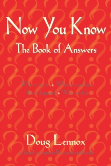 Now You Know : The Book of Answers