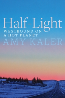 Half-Light : Westbound on a Hot Planet