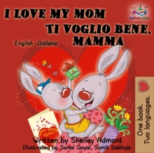 I Love My Mom Ti voglio bene, mamma : English Italian