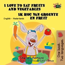 I Love to Eat Fruits and Vegetables Ik hou van groente en fruit