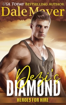 Dezi's Diamond : A SEALs of Honor World Novel