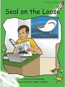 Red Rocket Readers : Early Level 4 Fiction Set C: Seal on the Loose (Reading Level 13/F&P Level G)
