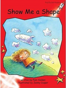 Red Rocket Readers : Early Level 1 Fiction Set A: Show Me a Shape Big Book Edition (Reading Level 4/F&P Level B)