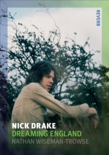 Nick Drake : Dreaming England