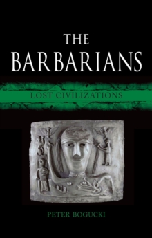 The Barbarians : Lost Civilizations