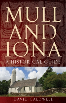 Mull and Iona : A Historical Guide