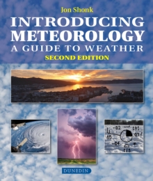 Introducing Meteorology : A Guide to the Weather