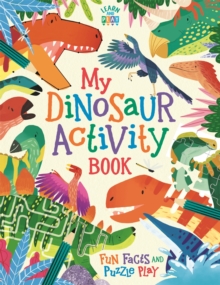 My Dinosaur Activity Book : Fun Facts and Puzzle Play