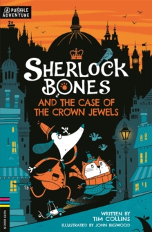 Sherlock Bones and the Case of the Crown Jewels : A Puzzle Quest