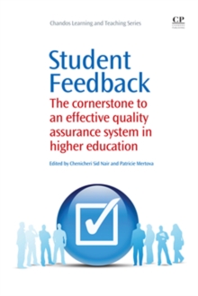 Student Feedback : The Cornerstone to an Effective Quality Assurance System in Higher Education