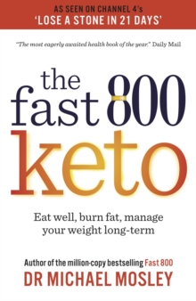 Fast 800 Keto : Eat well, burn fat, manage your weight long-term