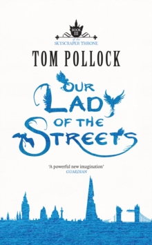 Our Lady of the Streets : The Skyscraper Throne Book 3
