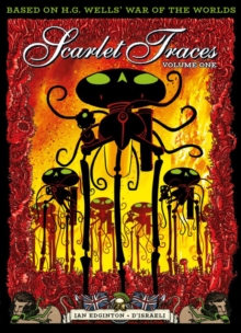 The Complete Scarlet Traces, Volume One