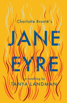 Jane Eyre : A Retelling