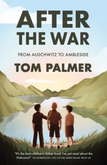 After the War : From Auschwitz to Ambleside