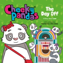 Cheeky Pandas: The Day Off : A Story about Love