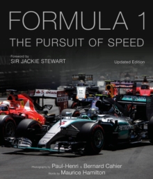 Formula One: The Pursuit of Speed : A Photographic Celebration of F1's Greatest Moments Volume 1