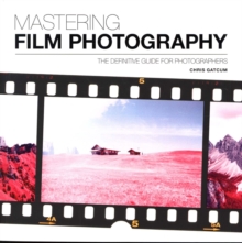 Mastering Film Photography