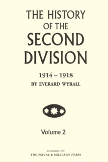 The History of the Second Division 1914-1918 - Volume 2