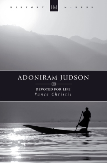 Adoniram Judson : Devoted for Life