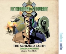Lethbridge-Stewart: The Schizoid Earth