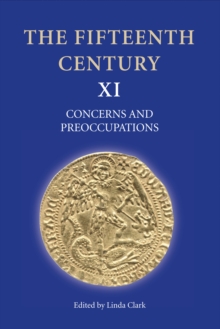 The Fifteenth Century XI : Concerns and Preoccupations