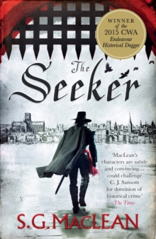 The Seeker : the first in a captivating spy thriller series set in 17th century London