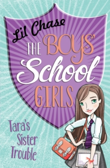 The Boys' School Girls: Tara's Sister Trouble