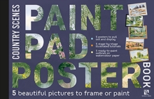 Paint Pad Poster Book: Country Scenes : 5 Beautiful Pictures to Frame or Paint