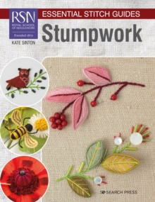 RSN Essential Stitch Guides: Stumpwork : Large Format Edition