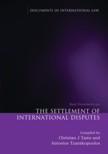 The Settlement of International Disputes : Basic Documents