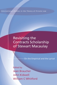 Revisiting the Contracts Scholarship of Stewart Macaulay : On the Empirical and the Lyrical
