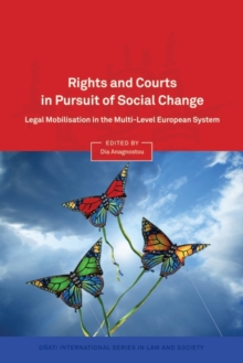 Rights and Courts in Pursuit of Social Change : Legal Mobilisation in the Multi-Level European System