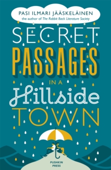 Secret Passages in a Hillside Town, Paperback Book