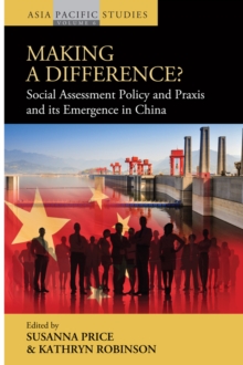 Making a Difference? : Social Assessment Policy and Praxis and its Emergence in China