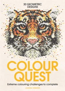 Colour Quest® : Extreme Colouring Challenges to Complete
