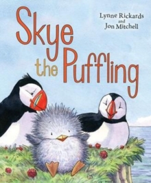 Skye the Puffling : A Baby Puffin's Adventure