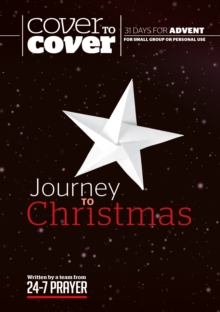 Journey to Christmas : Cover to Cover Advent Study Guide