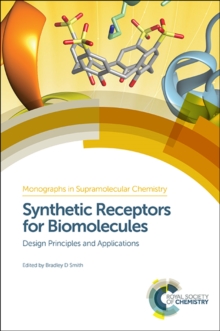 Synthetic Receptors for Biomolecules : Design Principles and Applications