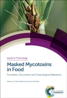 Masked Mycotoxins in Food : Formation, Occurrence and Toxicological Relevance