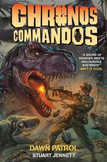 Chronos Commandos: Dawn Patrol