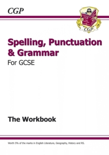 GCSE Spelling, Punctuation and Grammar Workbook (includes Answers): for the 2024 and 2025 exams