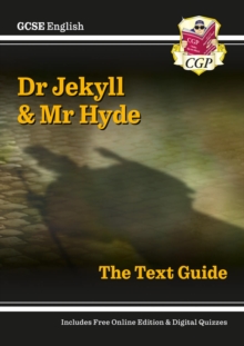 GCSE English Text Guide - Dr Jekyll and Mr Hyde includes Online Edition & Quizzes: for the 2024 and 2025 exams
