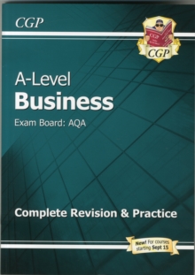 AS and A-Level Business: AQA Complete Revision & Practice - for exams in 2024 (with Online Edition)
