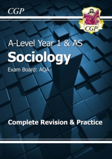 A-Level Sociology: AQA Year 1 & AS Complete Revision & Practice: for the 2024 and 2025 exams