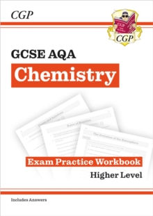GCSE Chemistry AQA Exam Practice Workbook - Higher (includes answers): for the 2024 and 2025 exams