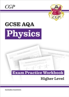 GCSE Physics AQA Exam Practice Workbook - Higher (includes answers): for the 2024 and 2025 exams